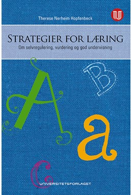 Strategier for læring : om selvregulering, vurdering og god undervisning