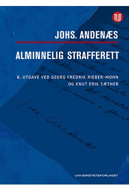 Alminnelig strafferett  (6.utg. v/Georg Fredrik Rieber-Mohn & Knut Erik Sæther)