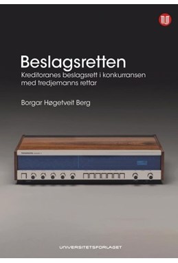 Beslagsretten : beslagsretten til kreditorane i konkurranse med rettane til tredjemann