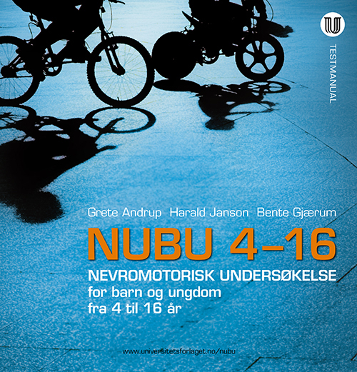 NUBU 4-16 : nevromotorisk undersøkelse for barn og ungdom fra 4 til 16 år : testmanual