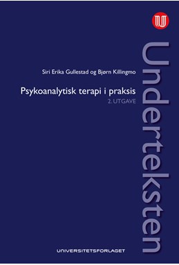 Underteksten : psykoanalytisk teori i praksis  (2.utg.)