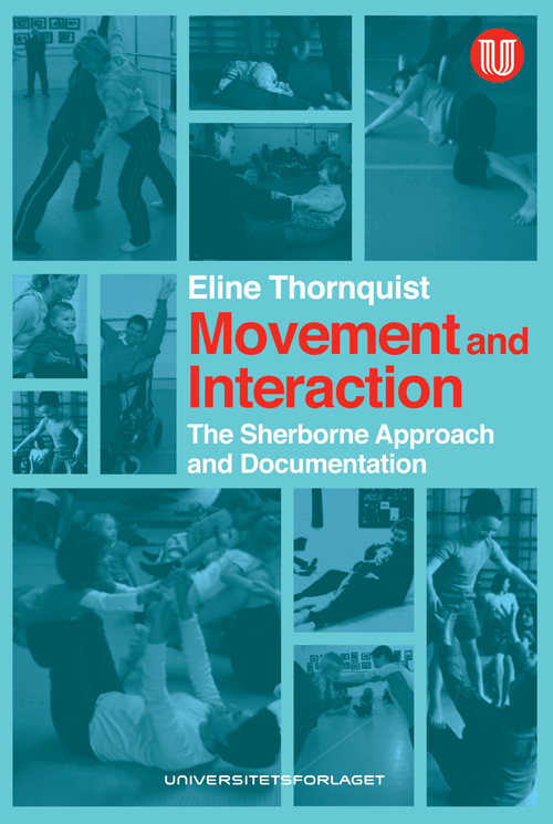 Movement and interaction : the Sherborne approach and documentation