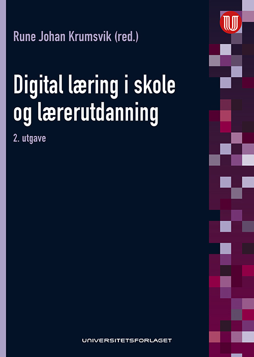 Digital læring i skole og lærerutdanning  (2.utg.)