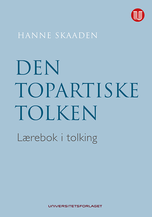 Den topartiske tolken : lærebok i tolkning