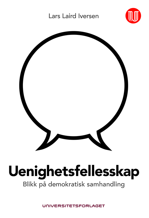 Uenighetsfellesskap : blikk på demokratisk samhandling