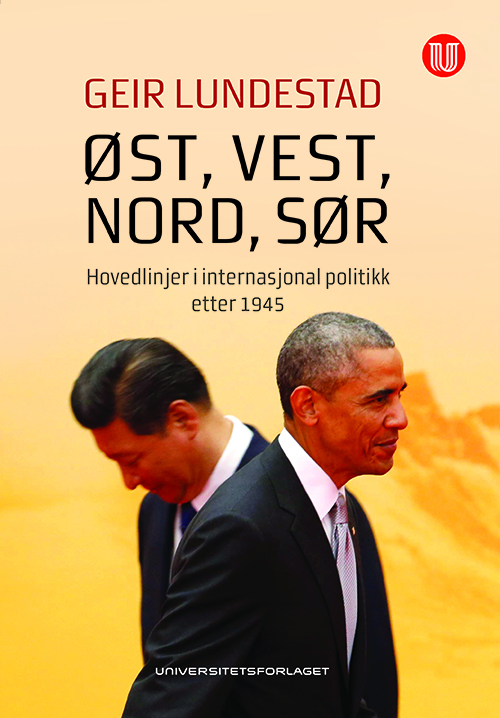 Øst, vest, nord, sør : hovedlinjer i internasjonal politikk etter 1945  (7.utg.)