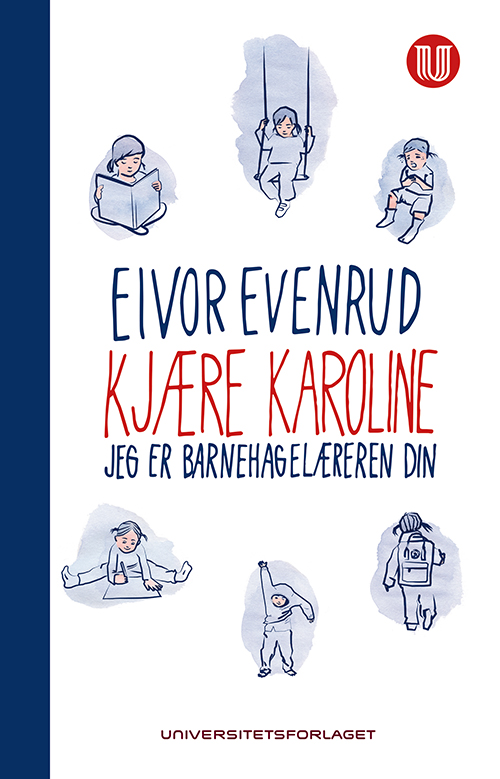 Kjære Karoline : jeg er barnehagelæreren din