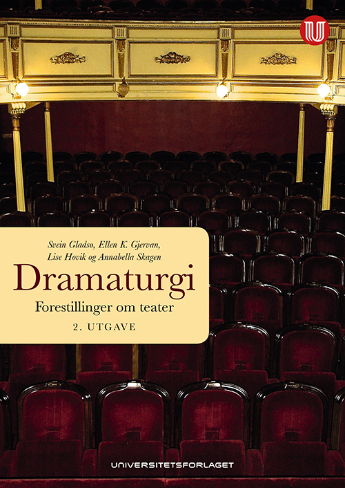 Dramaturgi : forestillinger om teater  (2. utg.)