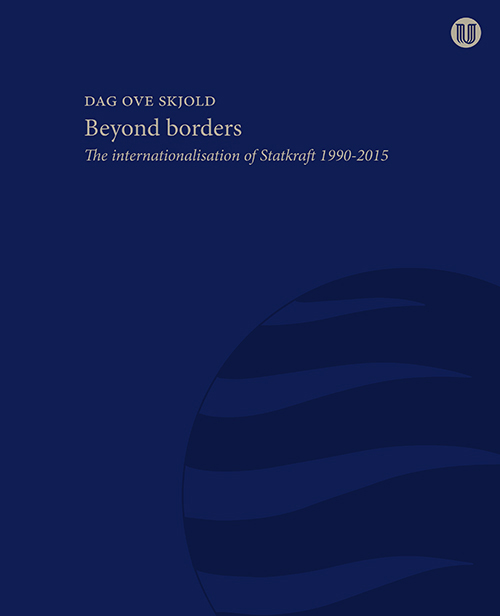 Beyond borders . the internationalisation of Statkraft 1990-2015