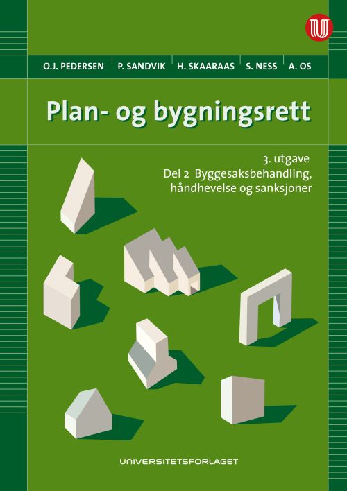 Plan- og bygningsrett. Del 2 : byggesaksbehandling, håndhevelse og sanksjoner