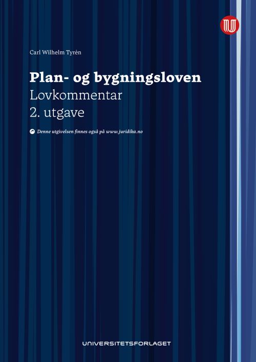 Plan- og bygningsloven : lovkommentar : lov 27. juni 2008 nr. 71 om planlegging og byggesaksbehandling  (2.utg.)