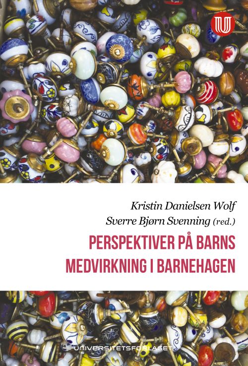 Perspektiver på barns medvirkning i barnehagen
