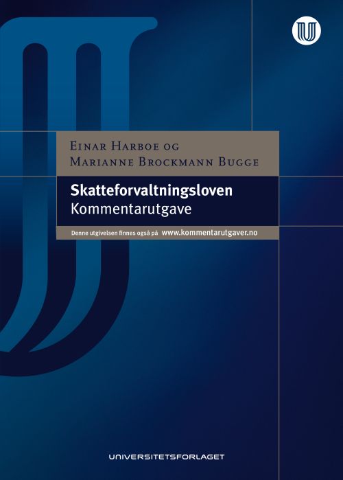 Skatteforvaltningsloven : lov 27 mai 2016 nr. 14 om skatteforvaltning : kommentarutgave