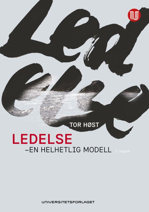 Ledelse : en helhetlig modell  (2.utg.)