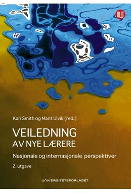 Veiledning av nye lærere : nasjonale og internasjonale perspektiver  (2.utg.)