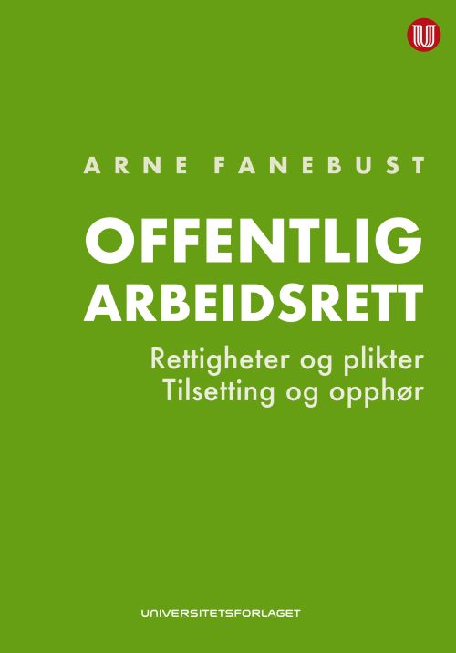 Offentlig arbeidsrett : rettigheter og plikter : tilsetting og opphør
