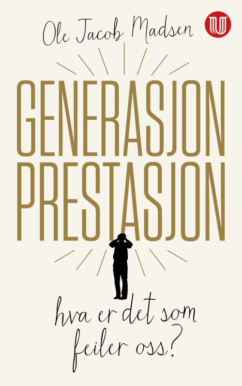 Generasjon prestasjon : hva er det som feiler oss?