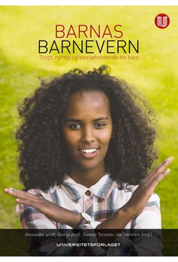Barnas barnevern : trygt, nyttig og samarbeidende for barn
