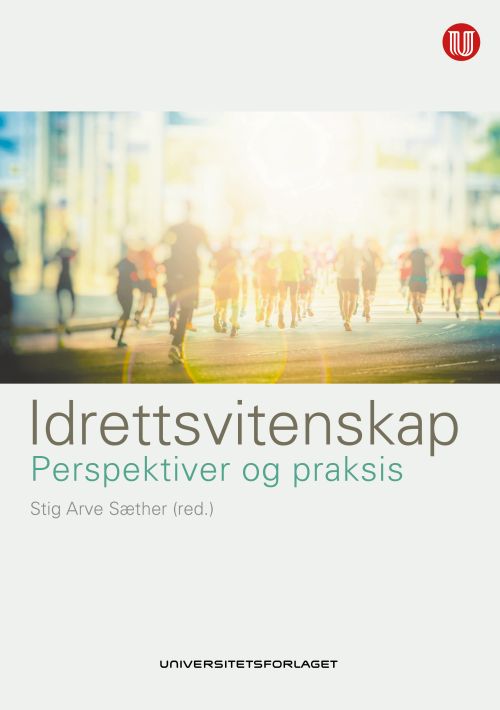 Idrettsvitenskap : perspektiver og praksis