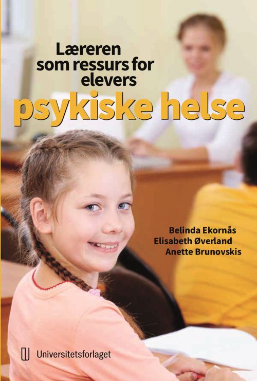 Læreren som ressurs for elevers psykiske helse