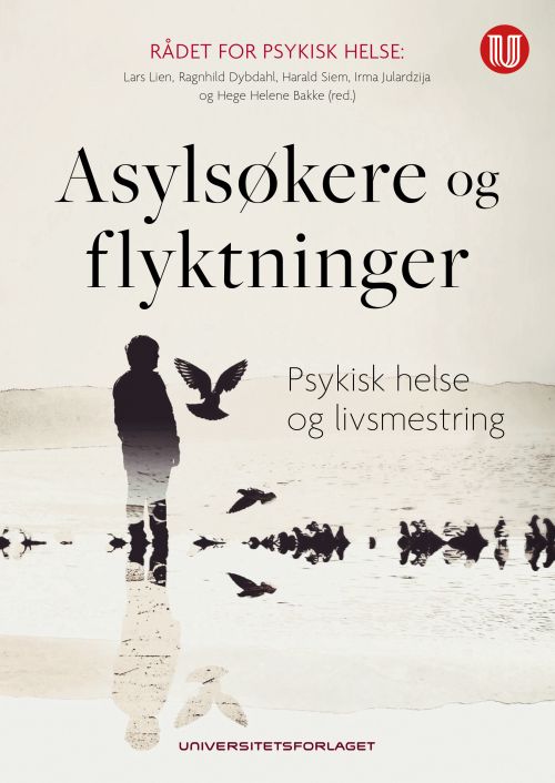 Asylsøkere og flyktninger : psykisk helse og livsmestring