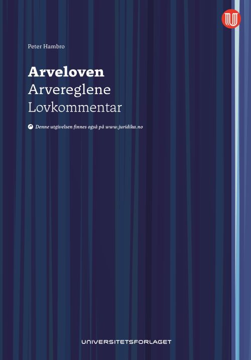 Arveloven : lov 14. juni 2019 nr. 21 om arv og dødsboskifte : arvereglene : lovkommentar