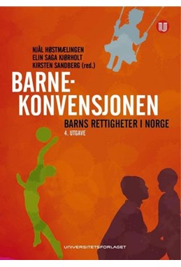 Barnekonvensjonen : barns rettigheter i Norge  (4. utg.)