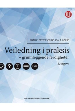 Veiledning i praksis : grunnleggende ferdigheter  (2. utg.)