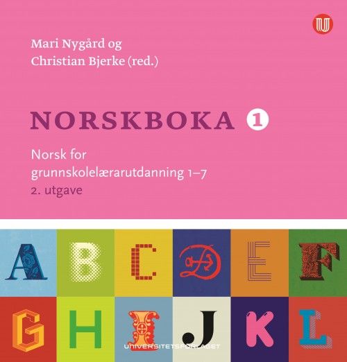 Norskboka 1 : norsk for grunnskolelærarutdanning 1-7  (2. utg.)