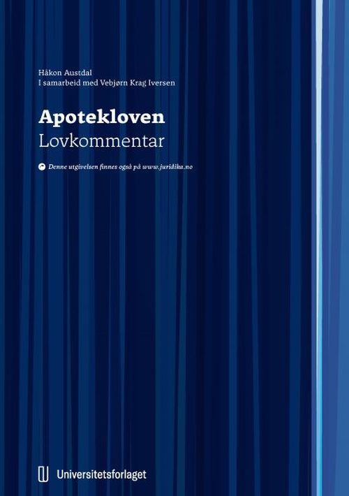 Apotekloven : Lov 2. juni 2000 nr. 39 om apotek : lovkommentar