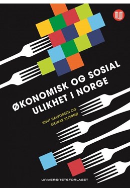 Økonomisk og sosial ulikhet i Norge : ideologi og politikk for utjamning