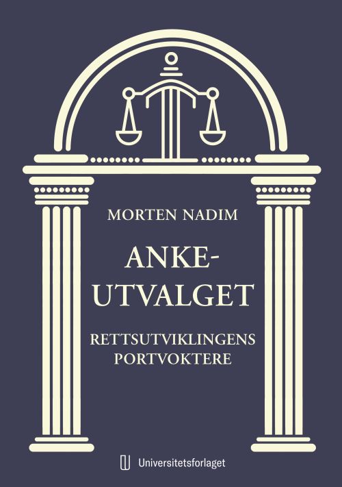 Ankeutvalget : rettsutviklingens portvoktere