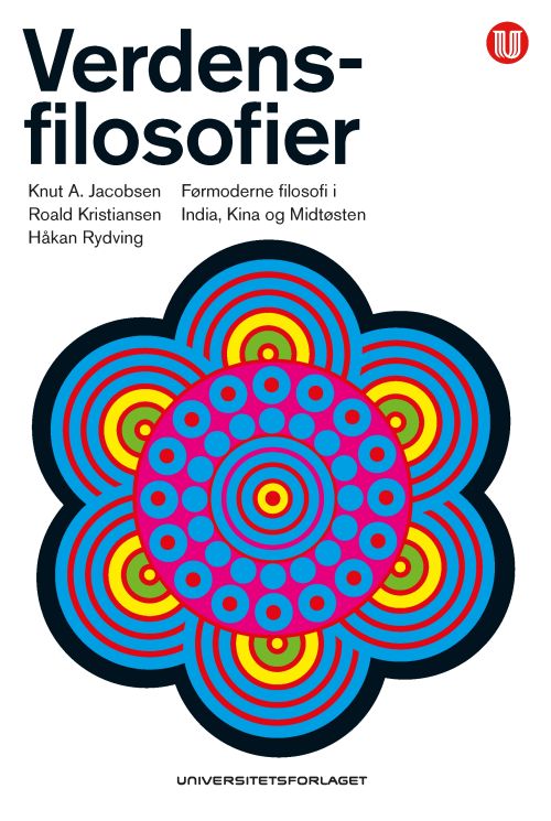 Verdensfilosofier : førmoderne filosofi i India, Kina og Midtøsten