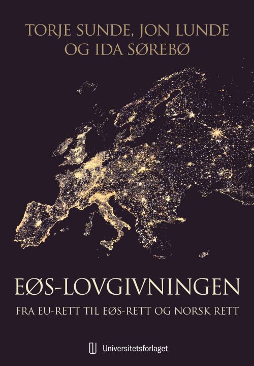 EØS-lovgivningen : fra EU-rett till EØS-rett og norsk rett