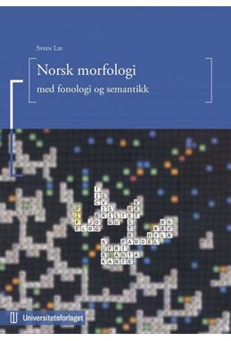 Norsk morfologi : med fonologi og semantikk