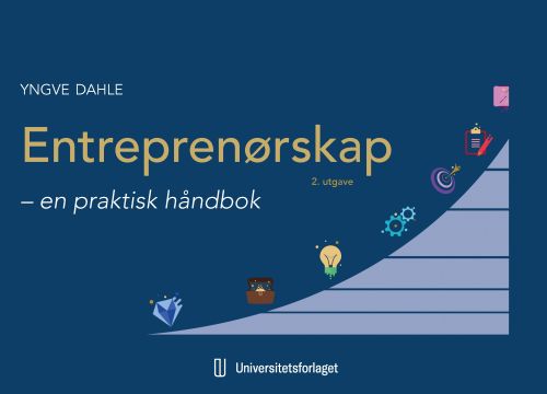 Entreprenørskap : en praktisk håndbok  (2. utg.)