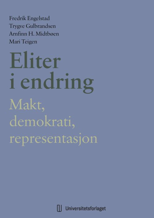Eliter i endring : makt, demokrati, representasjon