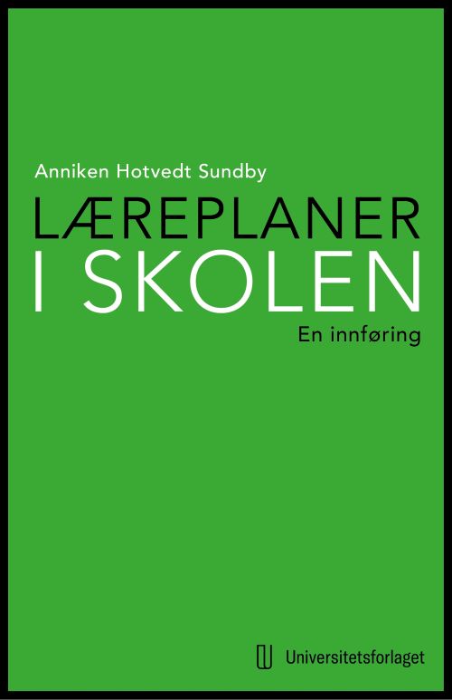 Læreplaner i skolen : en innføring