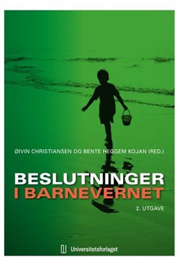 Beslutninger i barnevernet  (2. utg.)