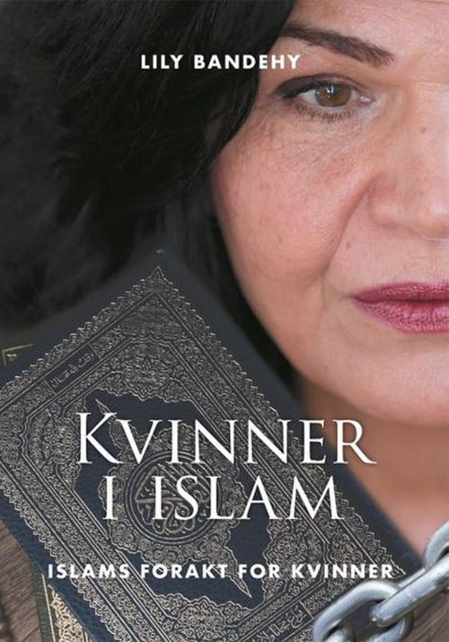 Kvinner i islam : islams forakt for kvinner