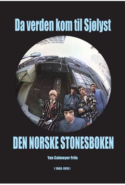 Da verden kom til Sjølyst : den store stonesboken : (1963-1970)