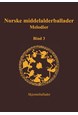 Norske middelalderballader, melodier : skriftlige kilder, Bind 3 : Skjemteballader