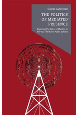 The politics of mediated presence