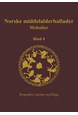 Norske middelalderballader, melodier : skriftlige kilder, Bd.4