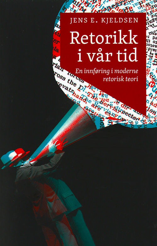 Retorikk i vår tid : en innføring i moderne retorisk teori  (2.utg.)