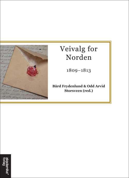 Veivalg for Norden : 1809-1813