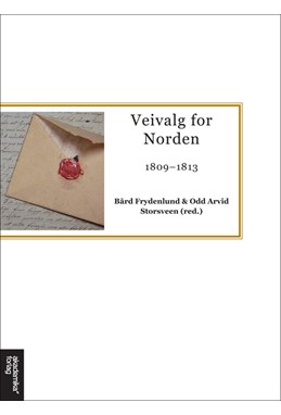 Veivalg for Norden : 1809-1813