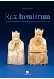 Rex Insularum : the king of Norway and his "Skattlands" as a political system c.1260-c.1450