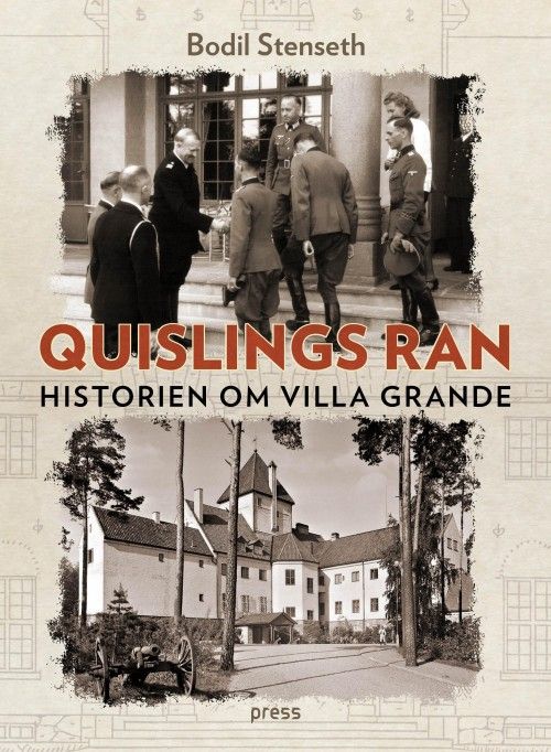 Quislings ran : historien om Villa Grande