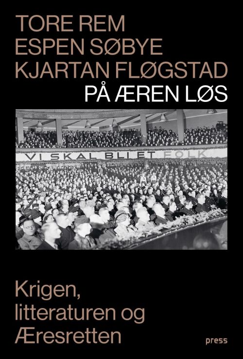 På æren løs : krigen, litteraturen og æresretten